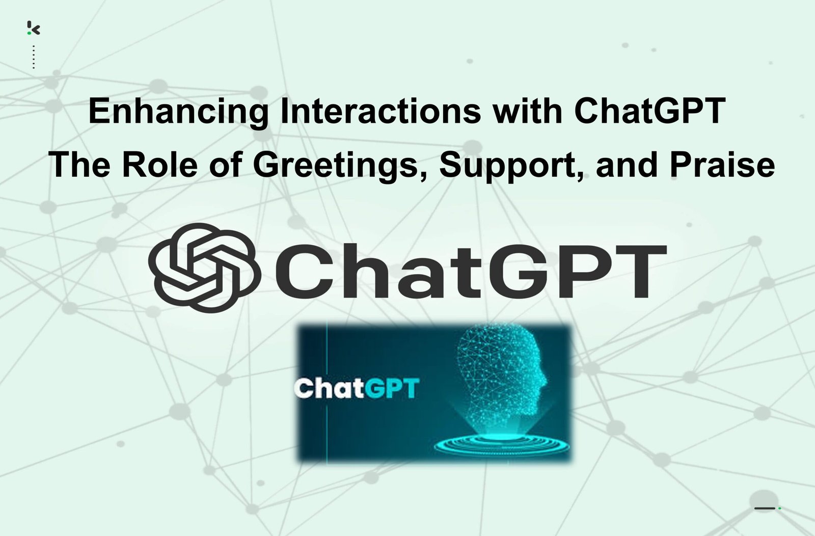 Enhancing Interactions with ChatGPT: The Role of Greetings, Support, and Praise